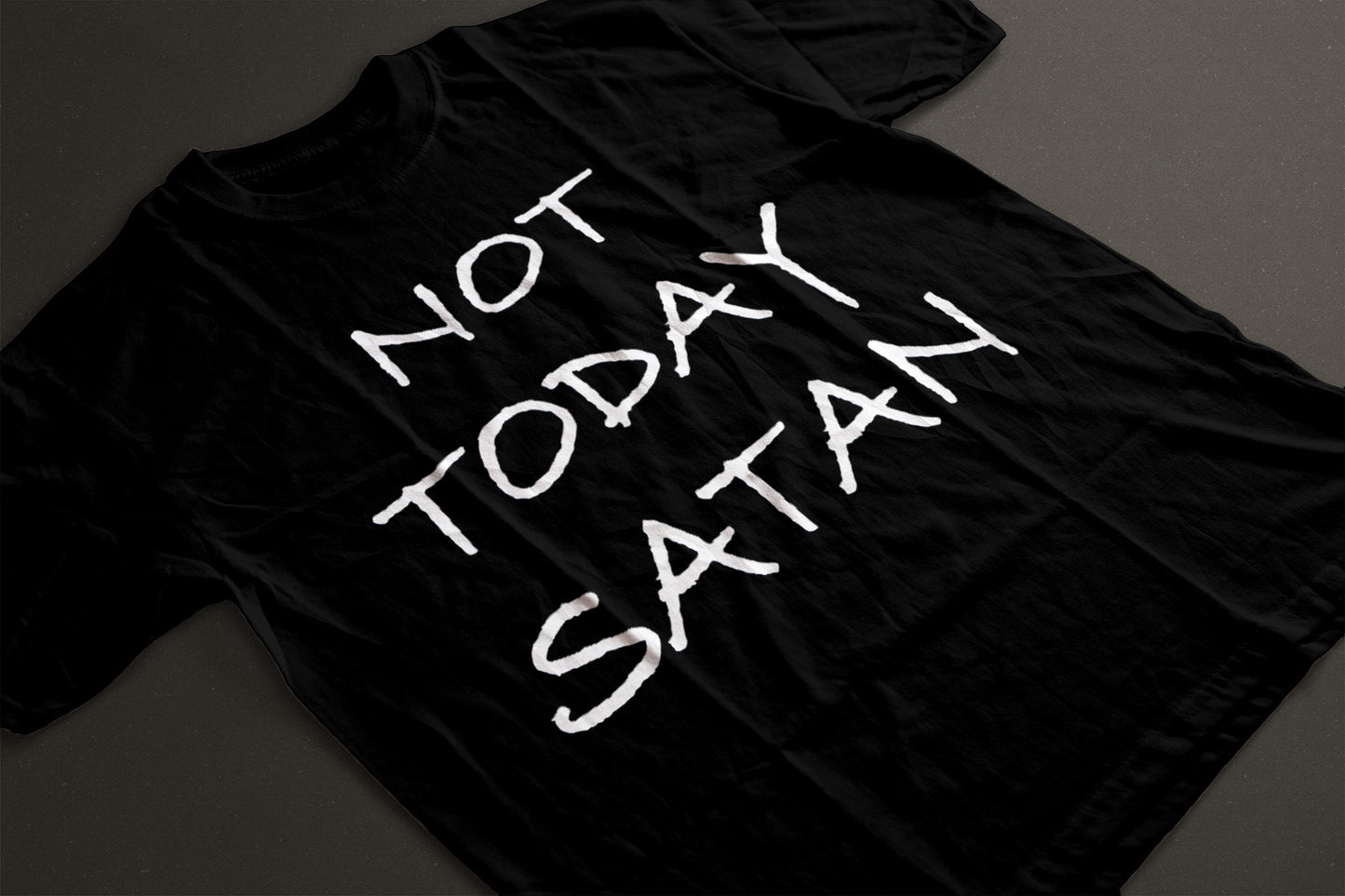 Not today satan