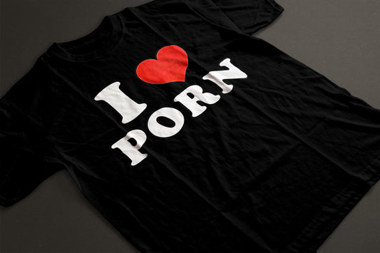 I Love Porn