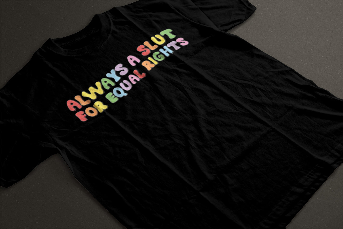 Always a Sl*t for equal rights