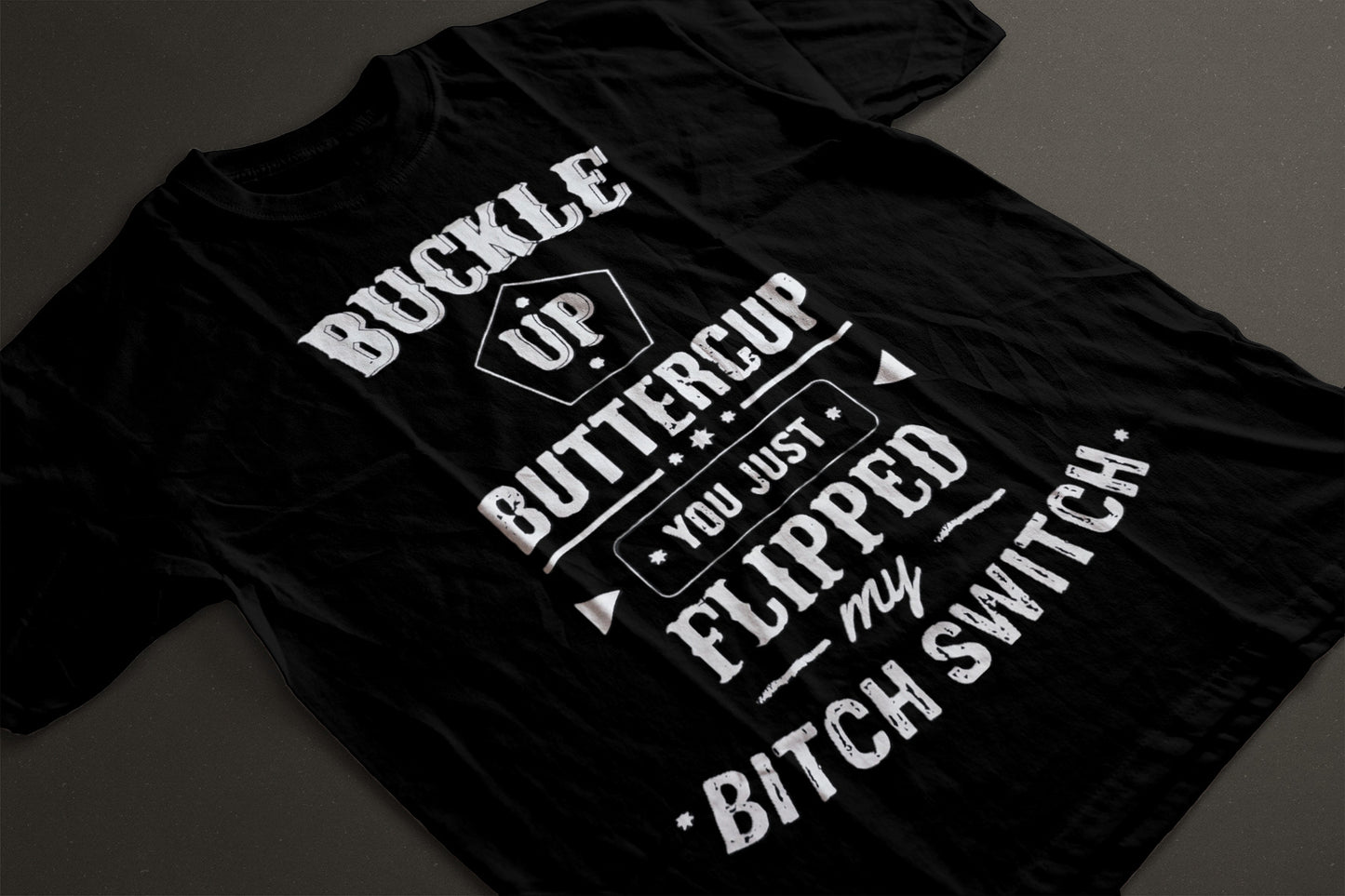 Buckle Up Buttercup