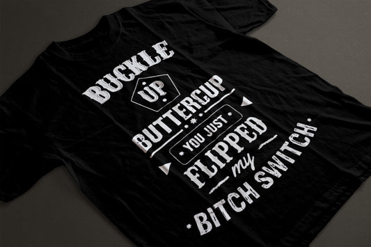 Buckle Up Buttercup